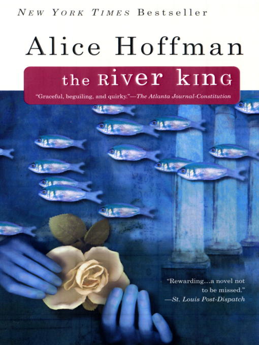 Title details for The River King by Alice Hoffman - Wait list